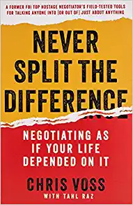 Never Split The Difference, Chris Voss