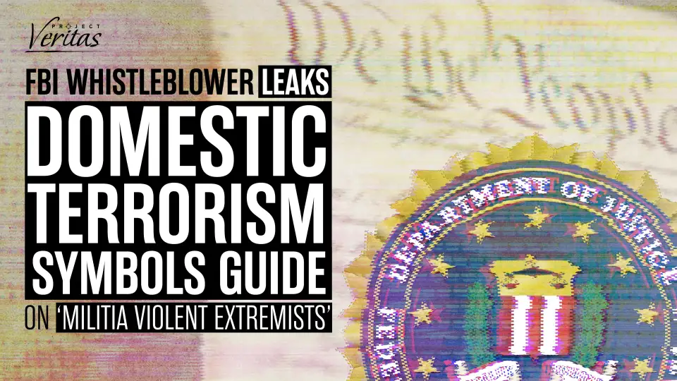 Project Veritas Obtains Leaked FBI Memo Describing “Violent Extremist Symbols”