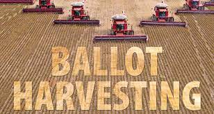 Ballot Harvesting