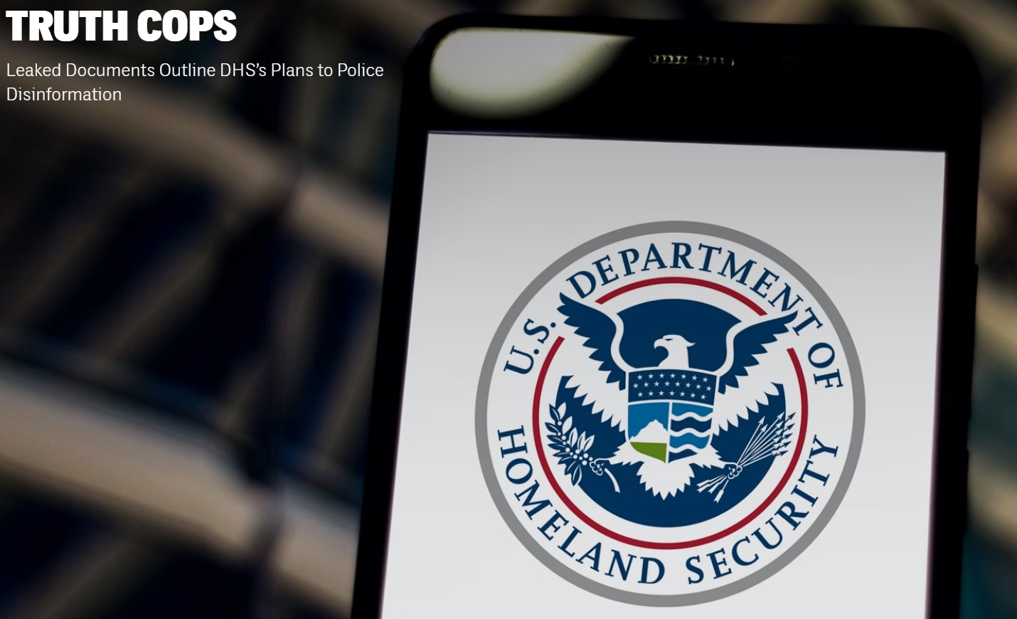 DHS Had Plans To Completely Control Information On The Internet Via Tech Platforms